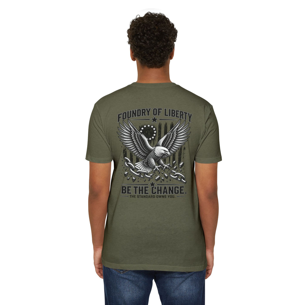 Foundry of Liberty Eagle T-Shirt – "Be The Change" Patriotic Tee