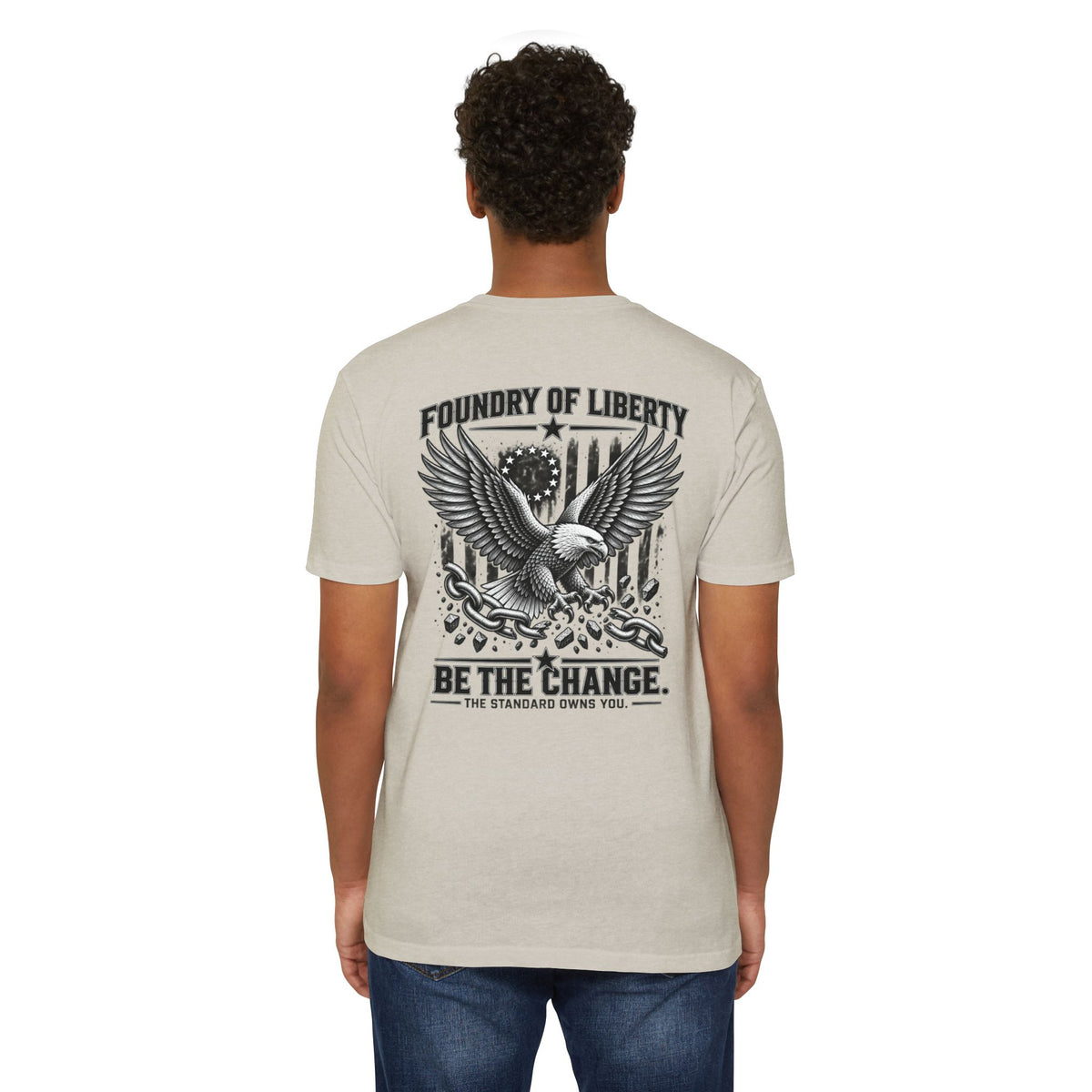 Foundry of Liberty Eagle T-Shirt – "Be The Change" Patriotic Tee