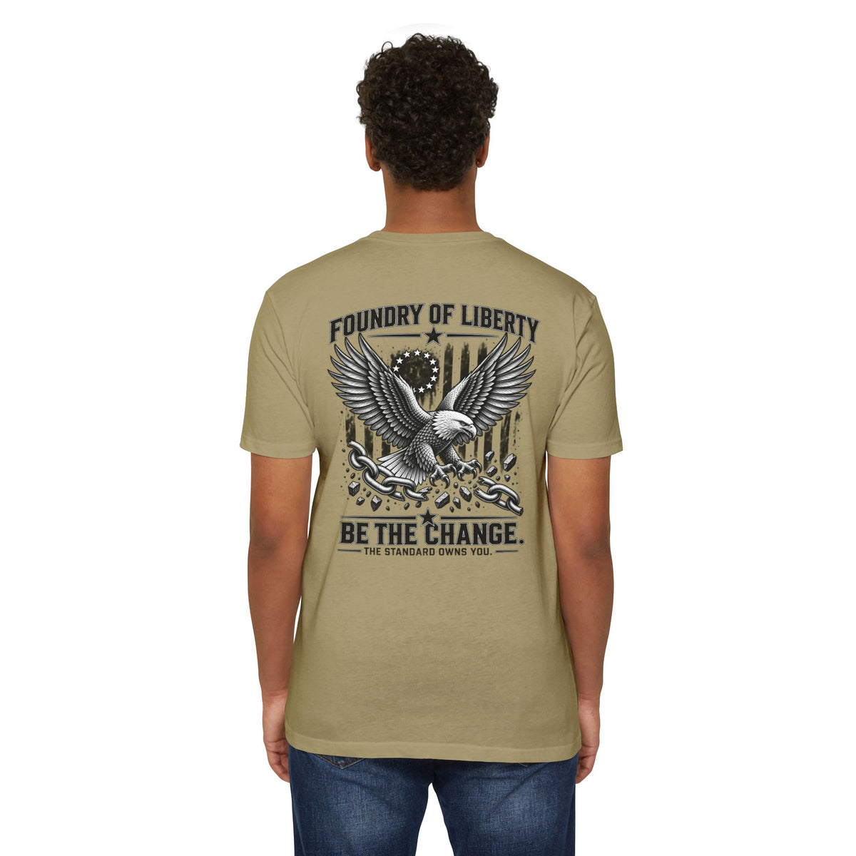 Foundry of Liberty Eagle T-Shirt – "Be The Change" Patriotic Tee
