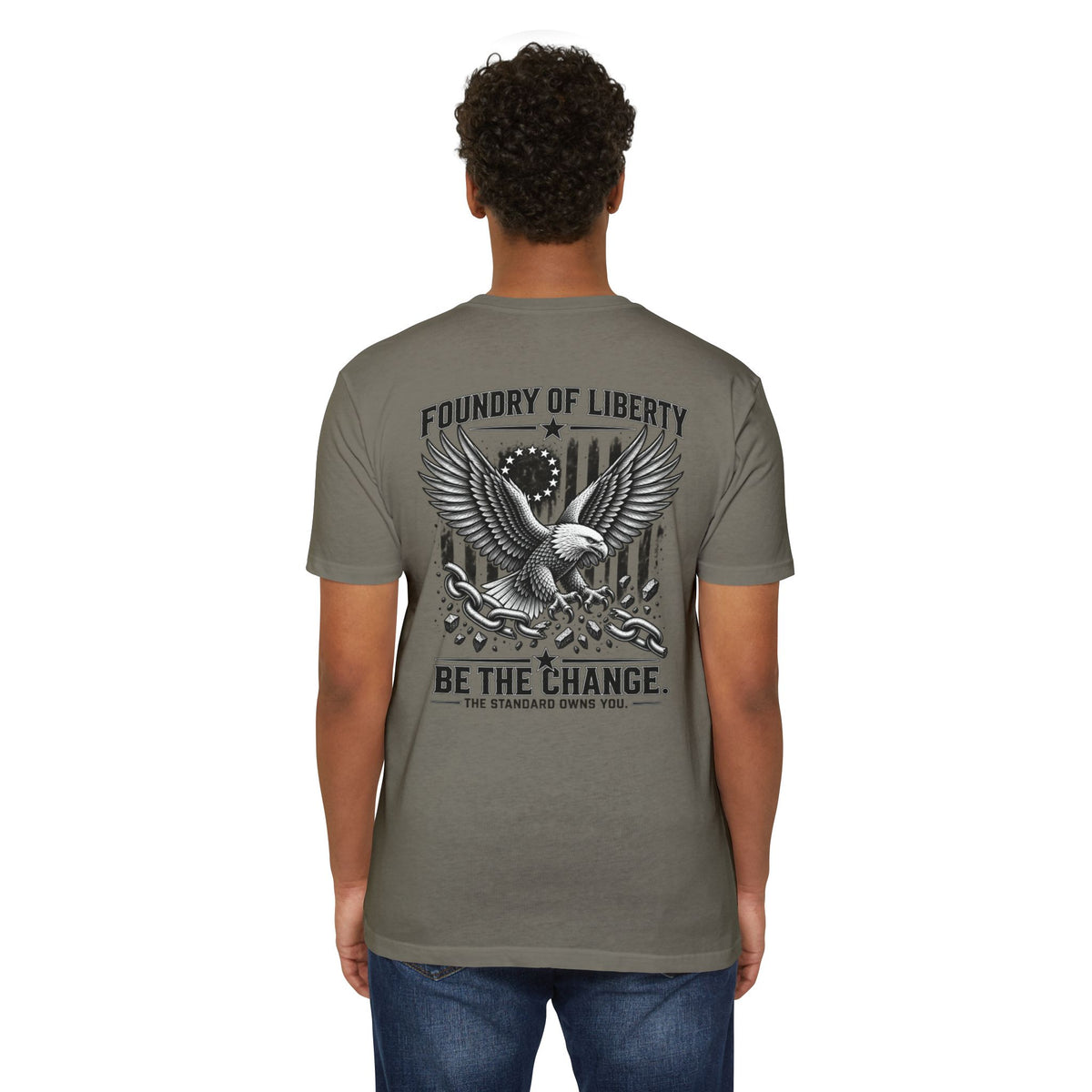 Foundry of Liberty Eagle T-Shirt – "Be The Change" Patriotic Tee