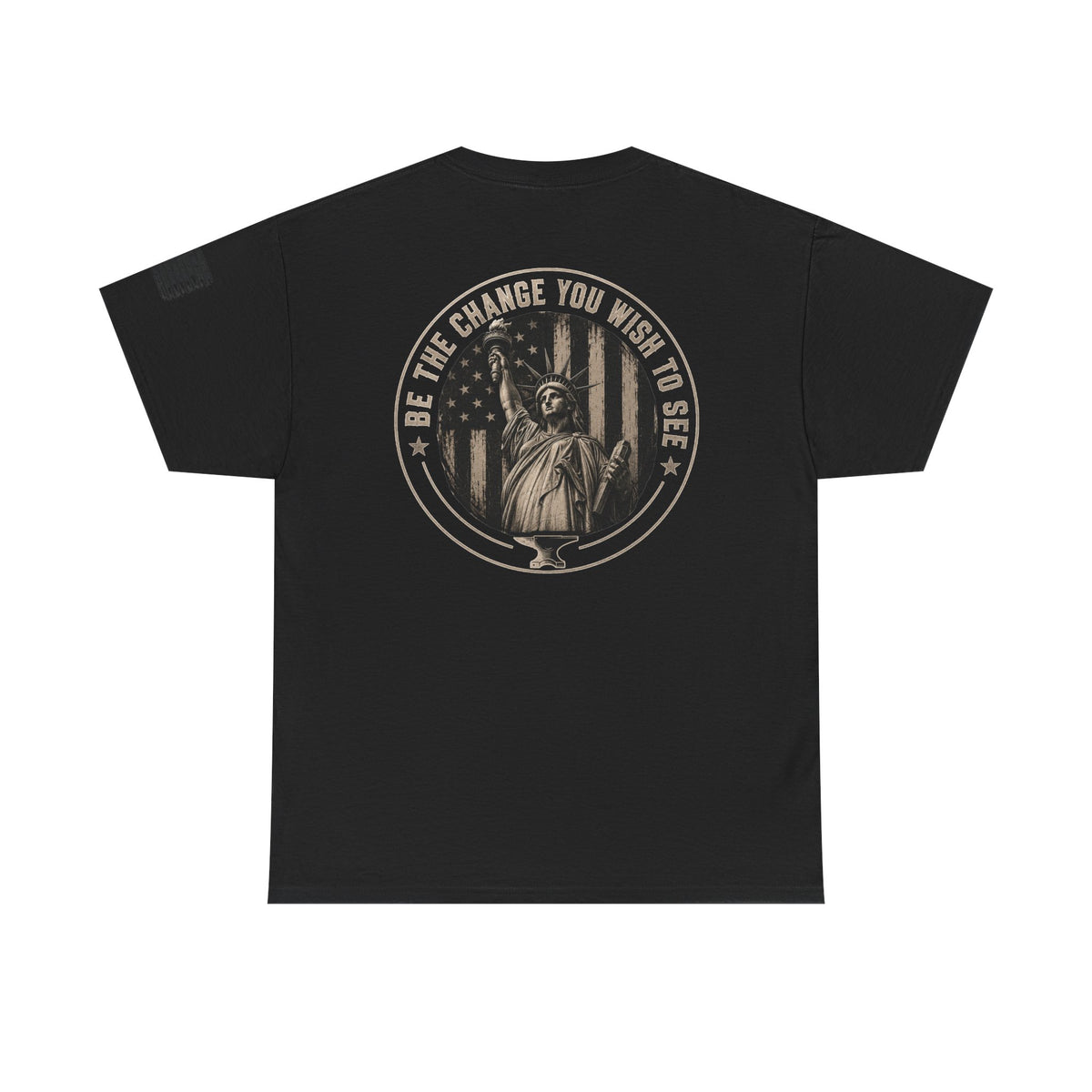 Statue of Liberty 'Be The Change You Wish to See' Graphic Tee